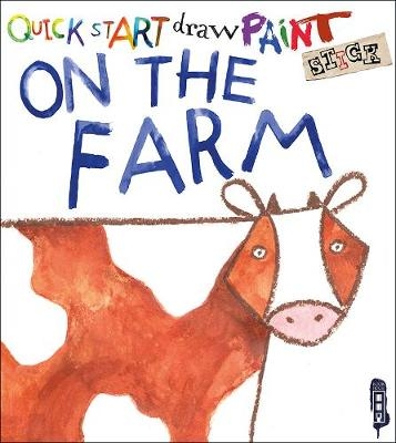 Quick Start: Farm Animals - Isobel Lundie