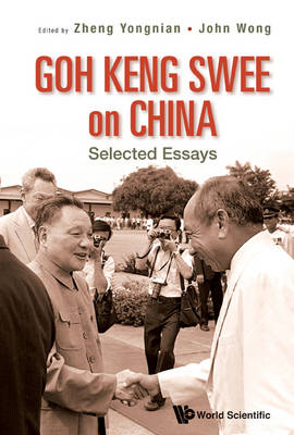 Goh Keng Swee On China: Selected Essays - 