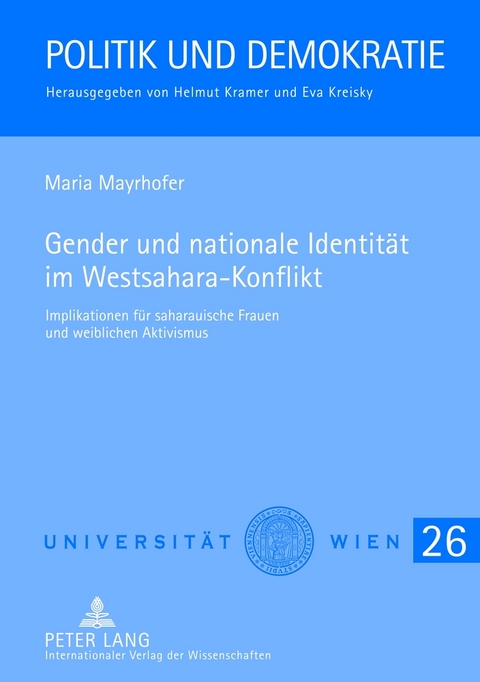 Gender und nationale Identit&auml;t im Westsahara-Konflikt - Maria Mayrhofer