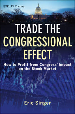 Trade the Congressional Effect - Eric T. Singer