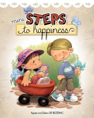 Mini Steps to Happiness - Agnes De Bezenac, Salem de Bezenac