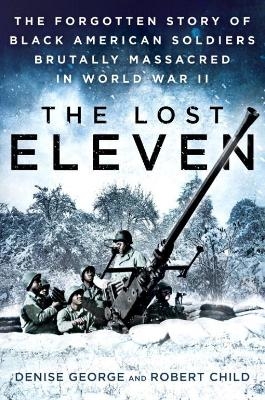 The Lost Eleven - Robert Child