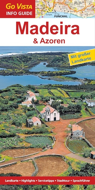 Madeira & Azoren - Gisela Tobias, Werner Tobias, Gabriele Tr&ouml;ger, Michael Bussmann