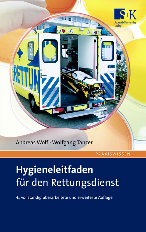 Hygieneleitfaden f&uuml;r den Rettungsdienst - Andreas Wolf, Wolfgang Tanzer