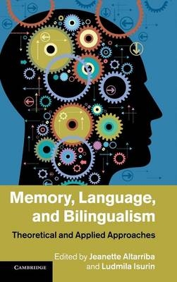 Memory, Language, and Bilingualism - 