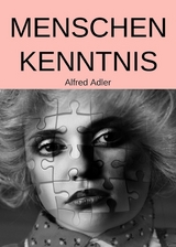 Menschenkenntnis - Alfred Adler