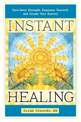 Instant Healing - Susan Shumsky