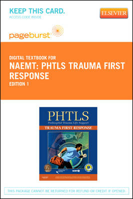 Phtls Trauma First Response - Pageburst E-Book on Vitalsource (Retail Access Card)