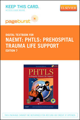 Phtls: Prehospital Trauma Life Support - Pageburst E-Book on Vitalsource (Retail Access Card)