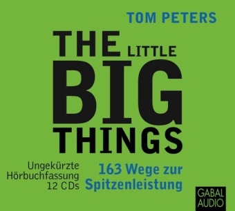 The Little Big Things - Tom J. Peters