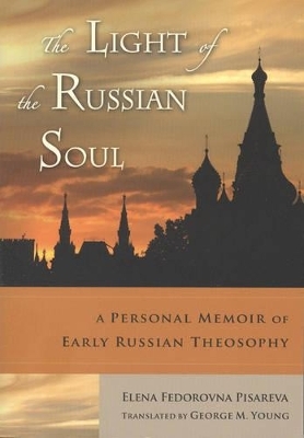 The Light of the Russian Soul - Elena Fedorovna Pisareva