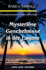 Mysteri&ouml;se Geschehnisse in der Lagune - Jennifer Santiago