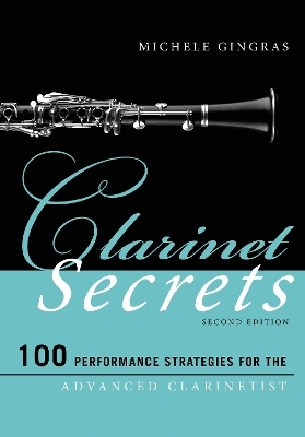 Clarinet Secrets - Michele Gingras