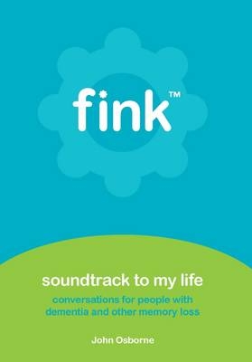 Soundtrack to My Life: Conversations for People with Dementia and Other Memory Loss