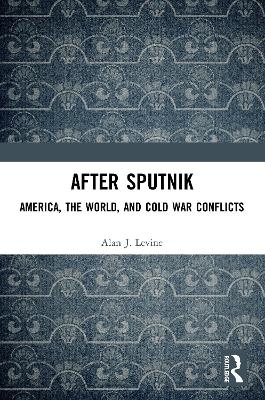After Sputnik - Alan J. Levine
