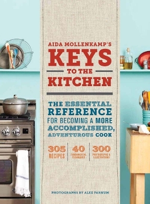 How to Be in the Kitchen - Aida Mollenkamp