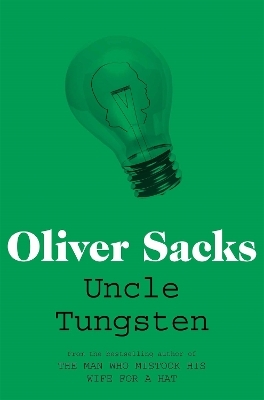 Uncle Tungsten - Oliver Sacks