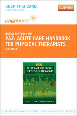 Acute Care Handbook for Physical Thetherapists - Pageburst E-Book on Vitalsource (Retail Access Card)