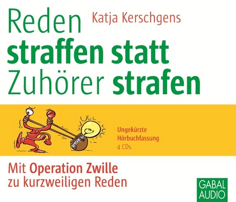 Reden straffen statt Zuh&ouml;rer strafen - Katja Kerschgens