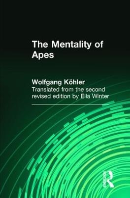 The Mentality of Apes - Wolfgang Kohler