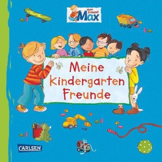 Max Blaue Reihe: Mein Freund Max - Meine Kindergarten-Freunde