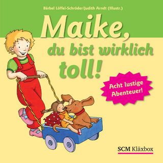 Maike, du bist wirklich toll!