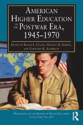 American Higher Education in the Postwar Era, 1945-1970 - 