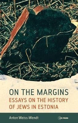 On the Margins - Anton Weiss-Wendt
