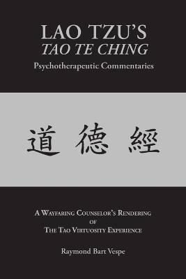 LAO TZU'S TAO TE CHING Psychotherapeutic Commentaries