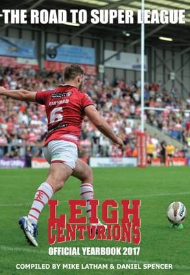 Leigh Centurions Yearbook 2016-17 - Michael Latham