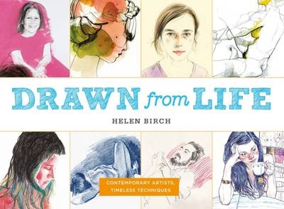 Drawn from Life - Helen Birch