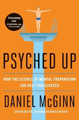 Psyched Up - Daniel McGinn
