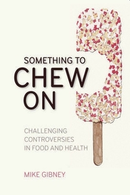 Something to Chew on - Mike Gibney