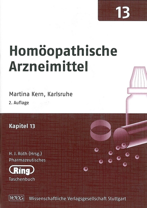 Pharmazeut. Ringtaschenbuch Bd. 13 Hom&ouml;opathische Arzneimittel - Martina Kern