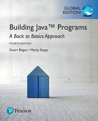 Building Java Programs: A Back to Basics Approach plus MyProgrammingLab with Pearson eText, Global Edition - Stuart Reges, Marty Stepp