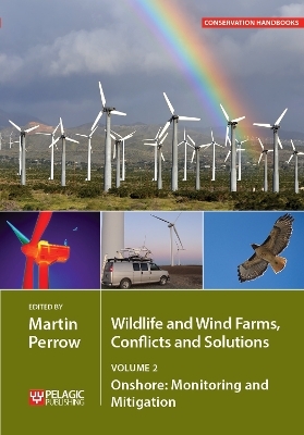 Wildlife and Wind Farms - Conflicts and Solutions - 
