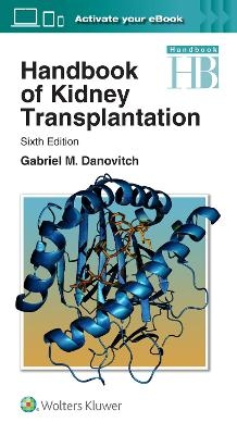 Handbook of Kidney Transplantation - Dr. Gabriel M. Danovitch