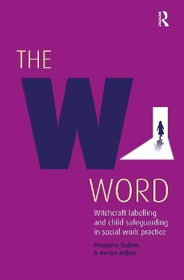 The W Word - Prospera Tedam, Awura Adjoa