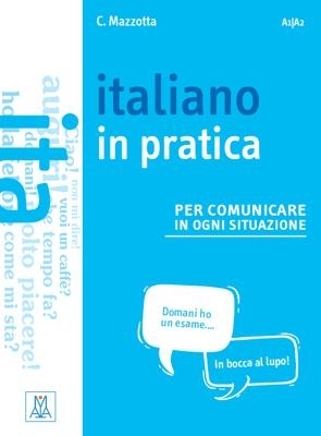 Italiano in pratica - Ciro Mazzotta