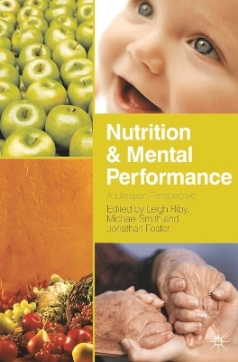 Nutrition and Mental Performance - Leigh Riby, Jonathan Foster