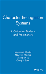 Character Recognition Systems -  Mohamed Cheriet,  Nawwaf Kharma,  Cheng-Lin Liu,  Ching Suen