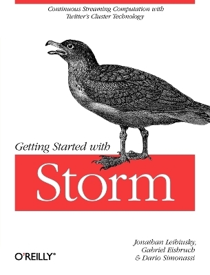 Getting Started with Storm - Jonathan Leibiusky