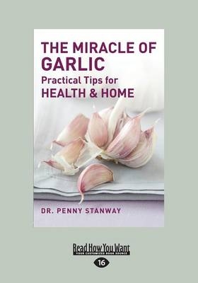 The Miracle of Garlic