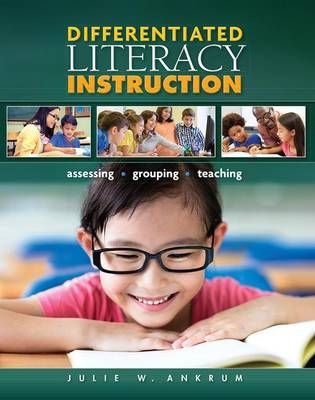 Differentiated Literacy Instruction - Sharon Wapole, Michael C. McKenna, Zoi A. Philippakos, John Z. Strong