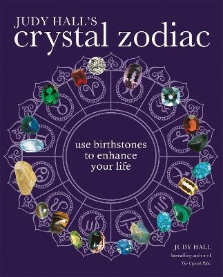 Judy Hall's Crystal Zodiac - Judy Hall