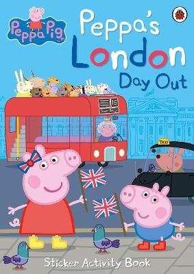 Peppa Pig: Peppa's London Day Out Sticker Activity Book -  Peppa Pig