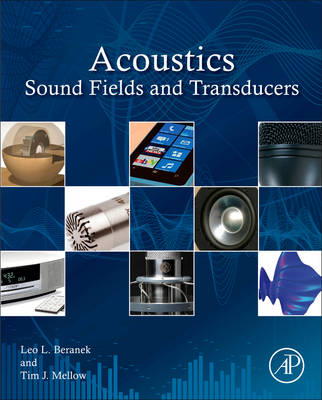 Acoustics: Sound Fields and Transducers - Tim Mellow