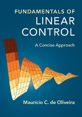 Fundamentals of Linear Control - Maur&iacute;cio C. de Oliveira