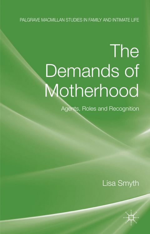 The Demands of Motherhood - L. Smyth