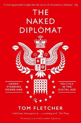 The Naked Diplomat - Tom Fletcher